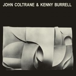 COLTRANE, JOHN & KENNY BURRELL (1 LP) - WAXTIME IN COLOR - MONO - 180 GRAM VINYL