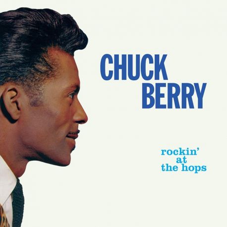 BERRY, CHUCK - ROCKIN' AT THE HOPS (1 LP) - WAXTIME IN COLOR - 180 GRAM VINYL