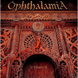 OPHTHALAMIA - II ELISHIA II (2 CD)
