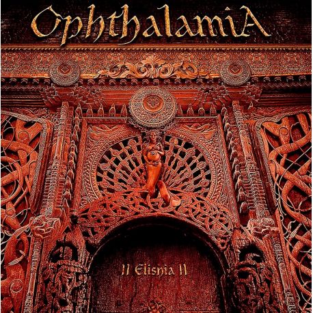 OPHTHALAMIA - II ELISHIA II (2 CD)