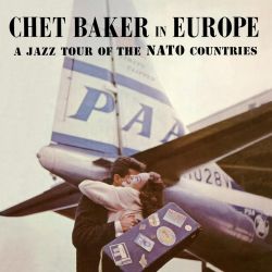 BAKER, CHET – IN EUROPE - A JAZZ TOUR OF THE NATO COUNTRIES (1 LP) - WAX TIME EDITION - 180 GRAM VINYL