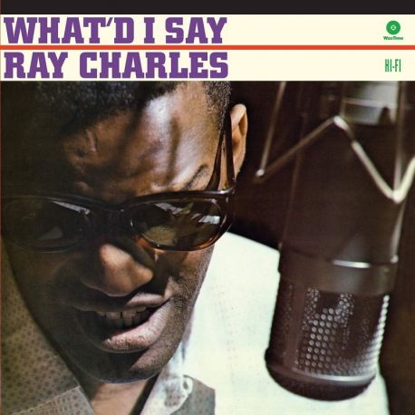 CHARLES, RAY - WHAT I'D SAY (1 LP) - WAX TIME IN COLOR - 180 GRAM VINYL