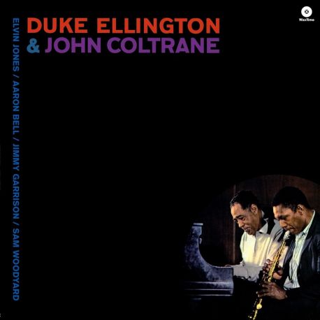 ELLINGTON, DUKE & JOHN COLTRANE - THE MONO & STEREO VERSIONS (2 LP) - WAX TIME - 180 GRAM VINYL
