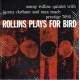 ROLLINS, SONNY - ROLLINS PLAYS FOR BIRD (1SACD) - WYDANIE AMERYKAŃSKIE